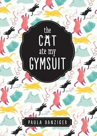 The Cat Ate My Gymsuit, Paperback