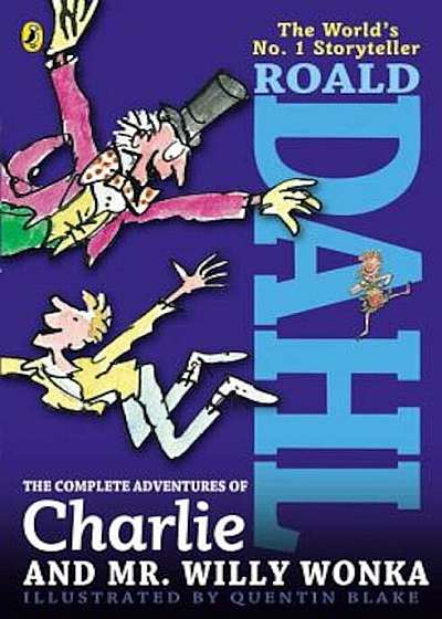The Complete Adventures of Charlie and Mr. Willy Wonka, Paperback