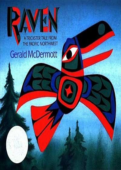 Raven: A Trickster Tale from the Pacific Northwest, Paperback