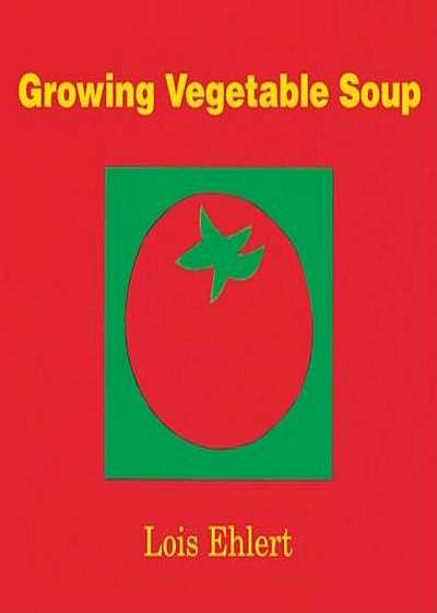 Growing Vegetable Soup, Hardcover