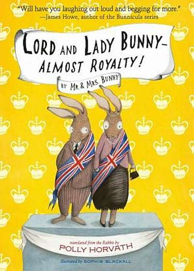 Lord and Lady Bunny--Almost Royalty!, Paperback