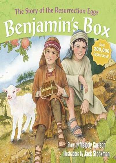 Benjamin's Box: The Story of the Resurrection Eggs, Hardcover