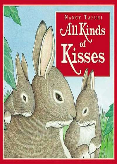 All Kinds of Kisses, Hardcover