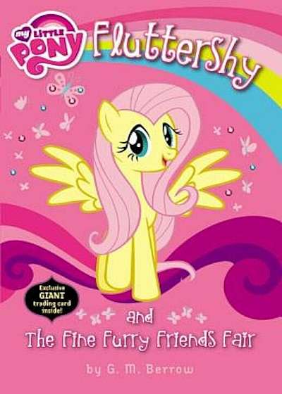My Little Pony: Fluttershy and the Fine Furry Friends Fair, Paperback
