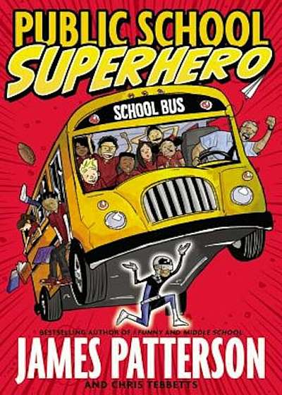 Public School Superhero, Hardcover