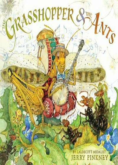 The Grasshopper & the Ants, Hardcover