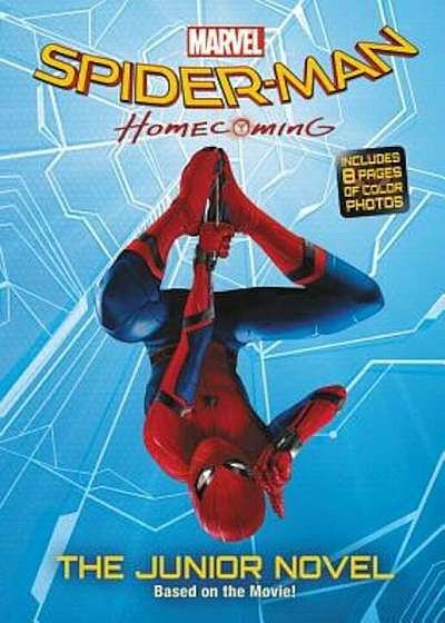 Spider Man: Homecoming: The Junior Novel, Paperback
