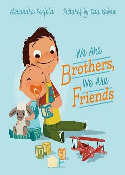 We Are Brothers, We Are Friends, Hardcover