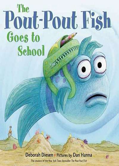 The Pout-Pout Fish Goes to School, Hardcover