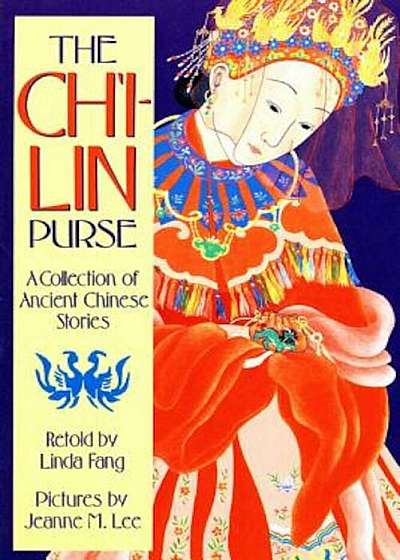 The Ch'i-Lin Purse: A Collection of Ancient Chinese Stories, Paperback