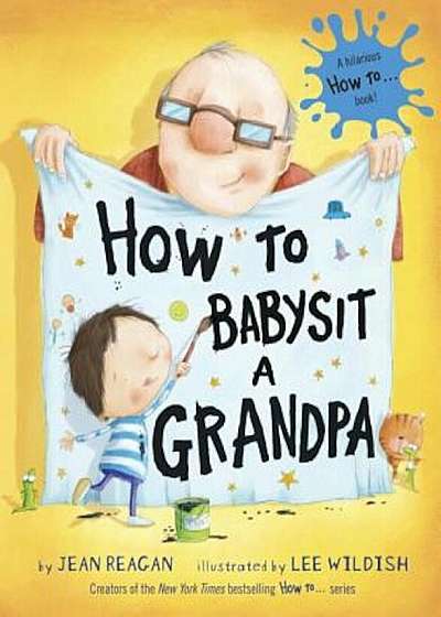 How to Babysit a Grandpa, Hardcover