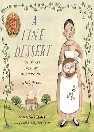 A Fine Dessert: Four Centuries, Four Families, One Delicious Treat, Hardcover