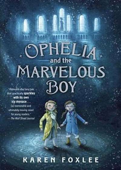 Ophelia and the Marvelous Boy, Hardcover
