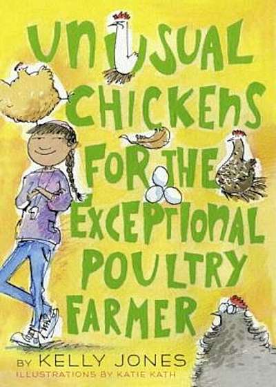 Unusual Chickens for the Exceptional Poultry Farmer, Hardcover