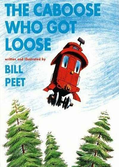 The Caboose Who Got Loose, Paperback