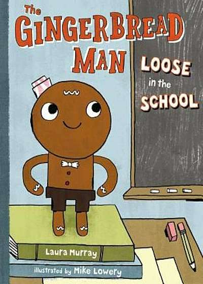 The Gingerbread Man Loose in the School, Hardcover