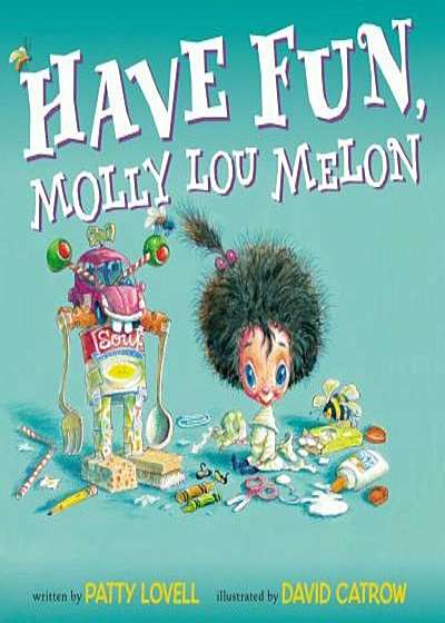 Have Fun, Molly Lou Melon, Hardcover