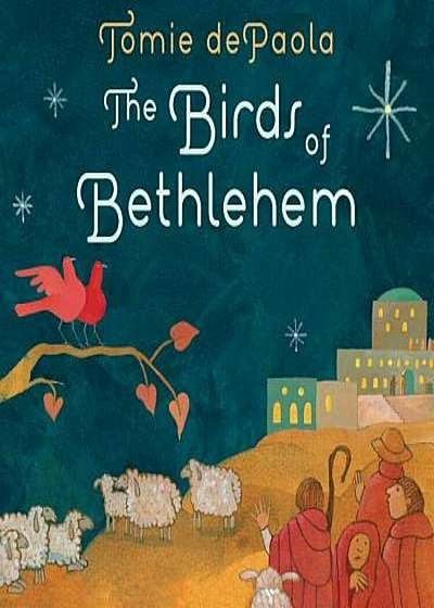The Birds of Bethlehem, Hardcover