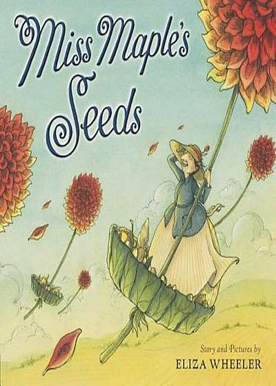 Miss Maple's Seeds, Hardcover