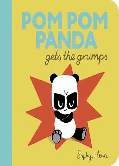 POM POM Panda Gets the Grumps, Hardcover