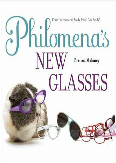 Philomena's New Glasses, Hardcover