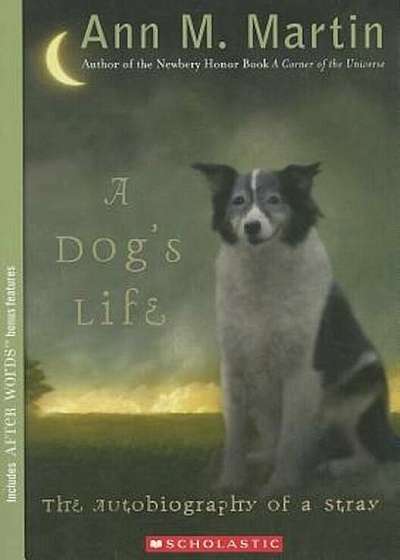 A Dog's Life: The Autobiography of a Stray, Paperback