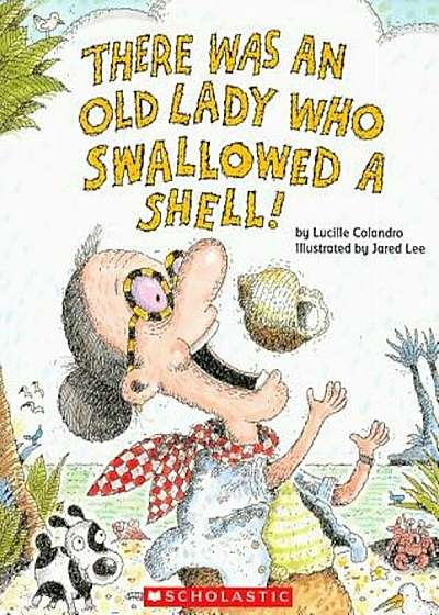 There Was an Old Lady Who Swallowed a Shell!, Paperback