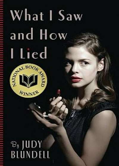 What I Saw and How I Lied, Paperback