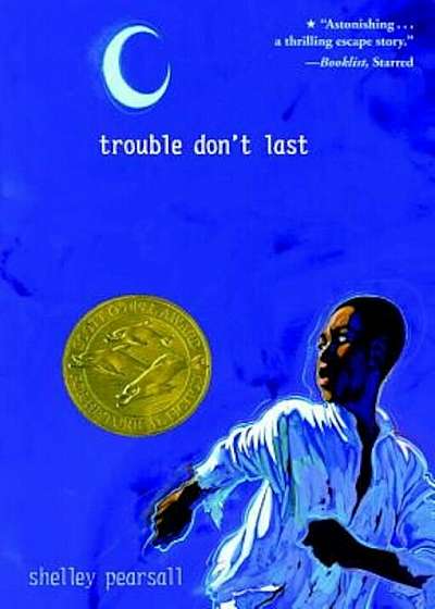 Trouble Don't Last, Paperback