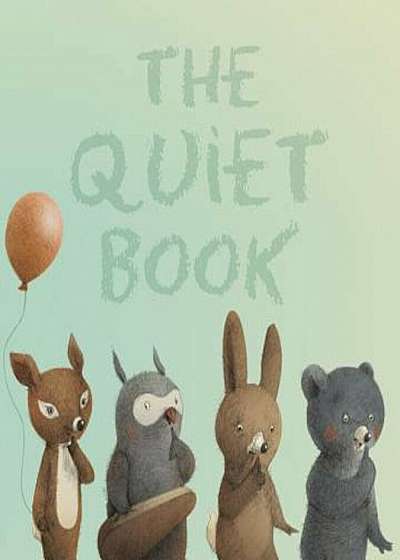 The Quiet Book, Hardcover