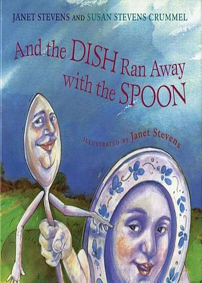 And the Dish Ran Away with the Spoon, Paperback