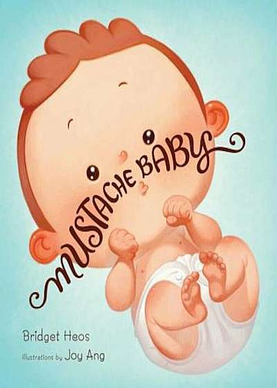 Mustache Baby (Board Book), Hardcover