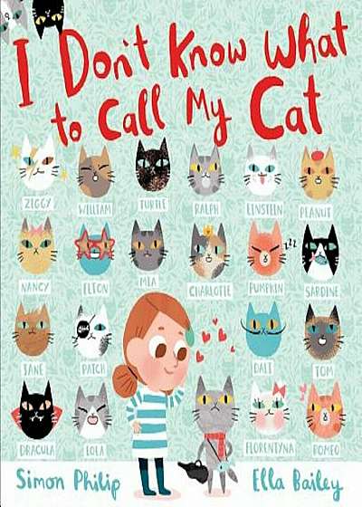 I Don't Know What to Call My Cat, Hardcover