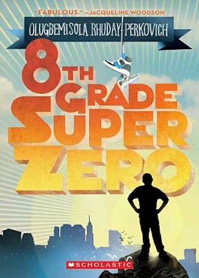 8th Grade Superzero, Paperback