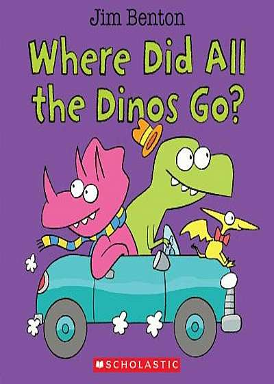 Where Did All the Dinos Go', Hardcover