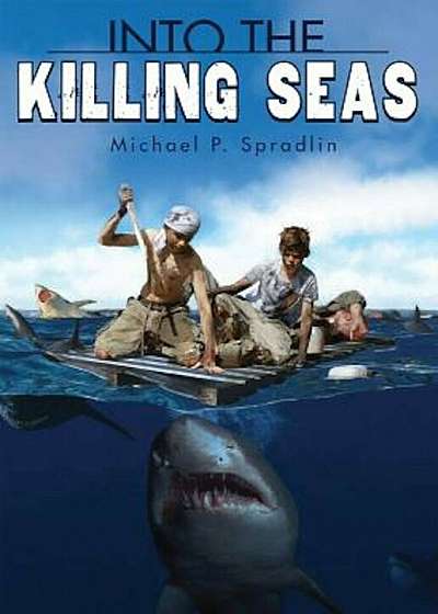 Into the Killing Seas, Hardcover
