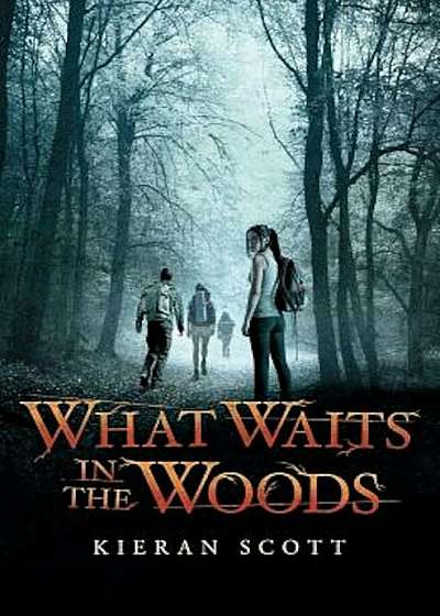 What Waits in the Woods, Paperback