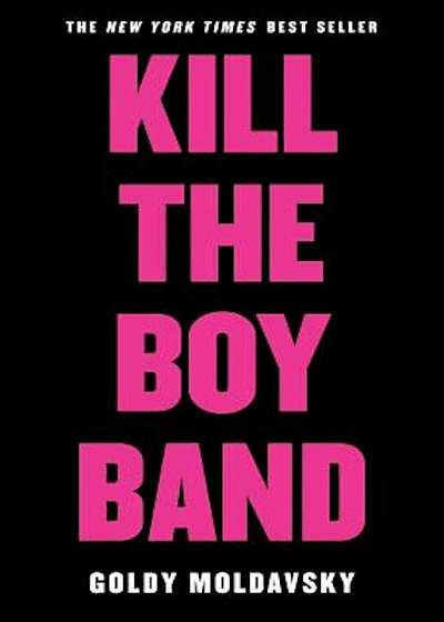 Kill the Boy Band, Paperback