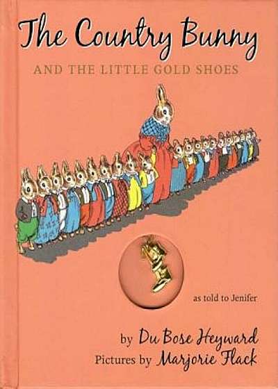 The Country Bunny and the Little Gold Shoes 'With Pendant', Hardcover