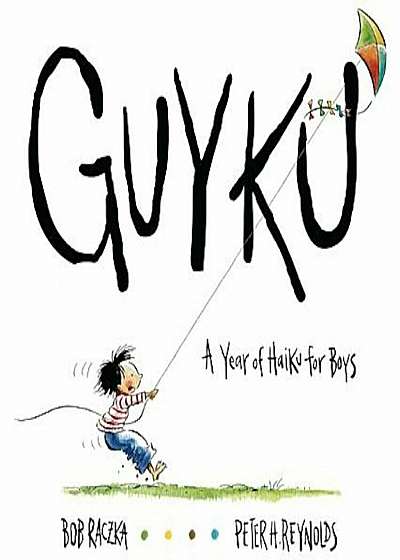 Guyku: A Year of Haiku for Boys, Hardcover