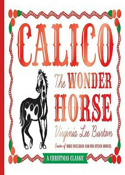 Calico the Wonder Horse: Christmas Gift Edition, Hardcover