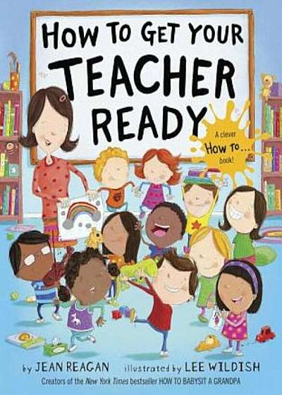 How to Get Your Teacher Ready, Hardcover