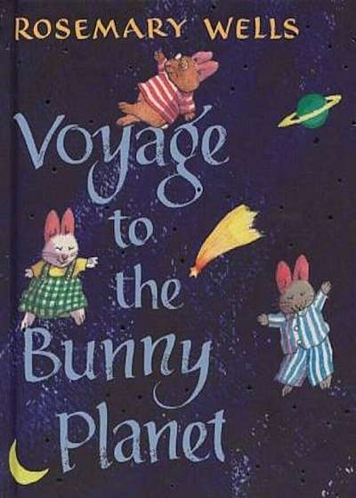 Voyage to the Bunny Planet, Hardcover
