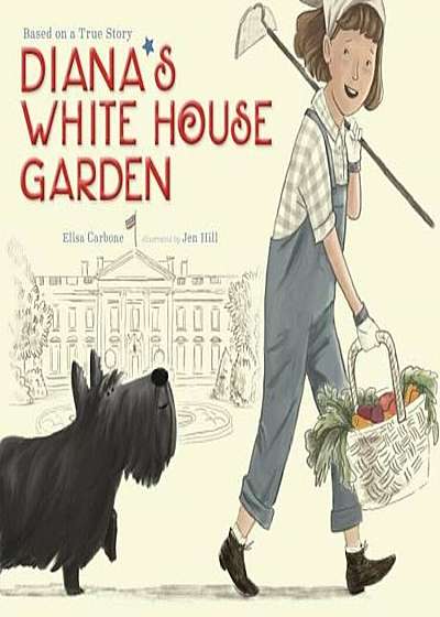 Diana's White House Garden, Hardcover