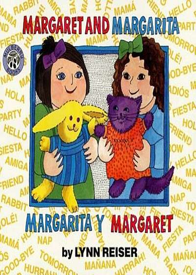 Margaret and Margarita/Margarita y Margaret, Paperback