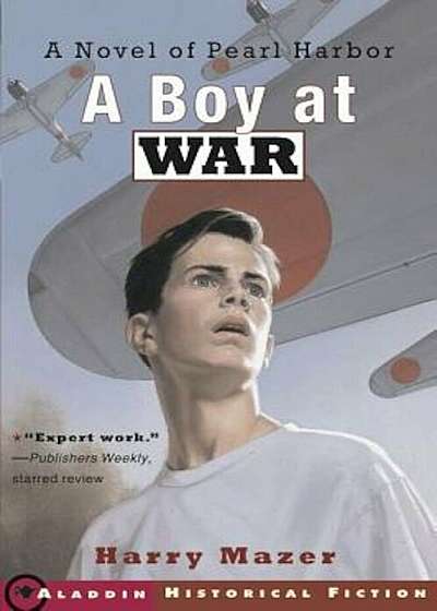 A Boy at War: A Novel of Pearl Harbor, Paperback