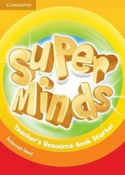 Super Minds. Starter Teacher's Resource Book