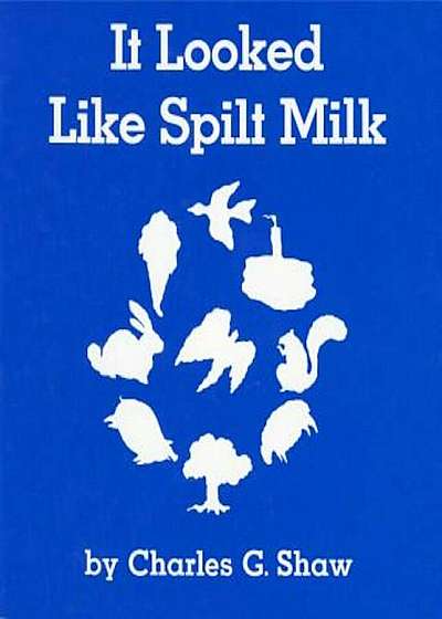 It Looked Like Spilt Milk Board Book, Hardcover