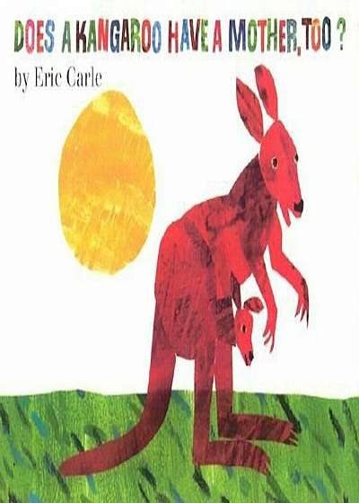 Does a Kangaroo Have a Mother, Too', Hardcover