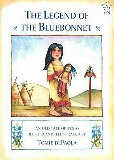 The Legend of the Bluebonnet: An Old Tale of Texas, Paperback